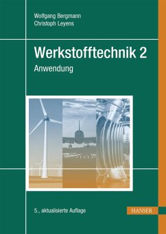 Werkstofftechnik 2 (eBook, PDF) - Bergmann, Wolfgang; Leyens, Christoph
