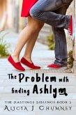 The Problem with Finding Ashlynn (The Hastings Siblings, #3) (eBook, ePUB)
