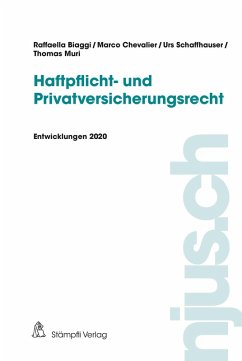 Haftpflicht- und Privatversicherungsrecht (eBook, PDF) - Biaggi, Raffaella; Chevalier, Marco; Thomas, Muri; Schaffhauser, Urs