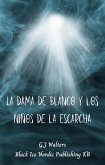 La dama de blanco y los niños de la escarcha (eBook, ePUB) La dama de blanco y los niños de la escarcha (eBook, ePUB)