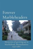Forever Marbleheaders (eBook, ePUB) Forever Marbleheaders (eBook, ePUB)
