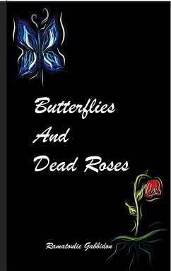 Butterflies and dead roses (eBook, ePUB)