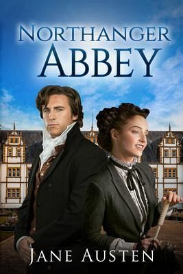 Northanger Abbey (Annotated) (eBook, ePUB) Northanger Abbey (Annotated) (eBook, ePUB)