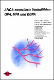 ANCA-assoziierte Vaskulitiden: GPA, MPA und EGPA (eBook, PDF)