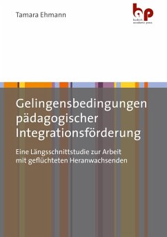 Gelingensbedingungen pädagogischer Integrationsförderung (eBook, PDF) - Ehmann, Tamara