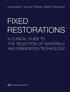Fixed Restorations (eBook, ePUB) - Sailer, Irena; Fehmer, Vincent; Pjetursson, Bjarni E.