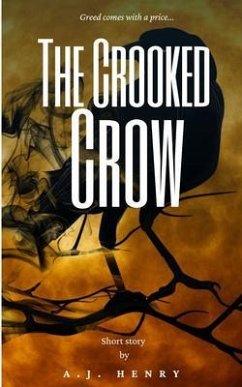 Cover The Crooked Crow Short Story by A.J. Henry (eBook, ePUB)