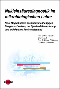 Nukleinsäurediagnostik im mikrobiologischen Labor (eBook, PDF) - Reischl, Udo; Landt, Olfert; Rabenau, Holger F.; Geißdörfer, Walter