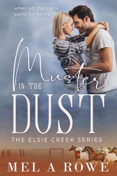 Muster In The Dust (Elsie Creek Series, #5) (eBook, ePUB) Muster In The Dust (Elsie Creek Series, #5) (eBook, ePUB)