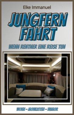 Jungfernfahrt (eBook, ePUB) - Immanuel, Elke