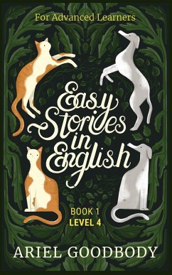 Easy Stories in English for Advanced Learners (eBook, ePUB) - Goodbody, Ariel