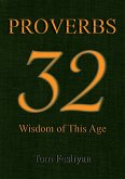 Proverbs 32: Wisdom of This Age (eBook, ePUB)