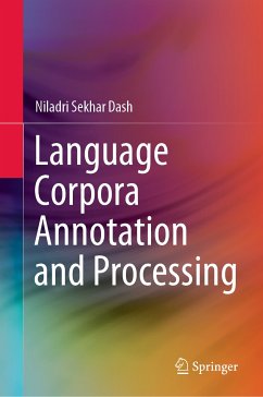 Language Corpora Annotation and Processing (eBook, PDF) - Dash, Niladri Sekhar