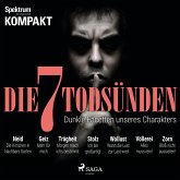 Spektrum Kompakt: Die 7 Todsünden - Dunkle Facetten unseres Charakters (MP3-Download)