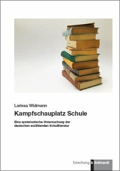 Kampfschauplatz Schule - Widmann, Larissa