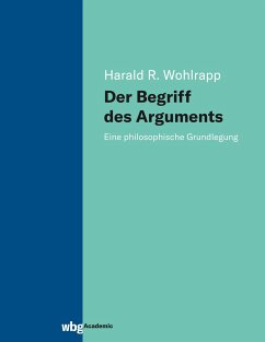 Der Begriff des Arguments - Wohlrapp, Harald R.