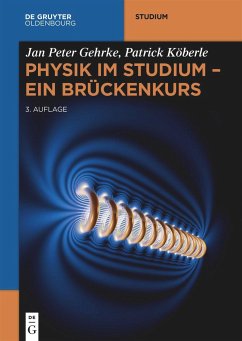 Physik im Studium - Ein Brückenkurs - Gehrke, Jan Peter;Köberle, Patrick