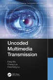 Uncoded Multimedia Transmission (eBook, ePUB)