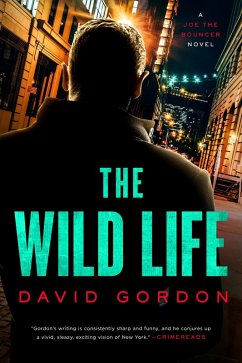 Cover The Wild Life: A Joe the Bouncer Novel (eBook, ePUB)