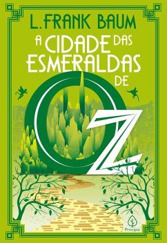 A Cidade das Esmeraldas de Oz (eBook, ePUB) - Baum, L. Frank
