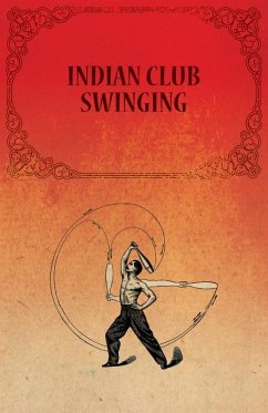 Indian Club Swinging (eBook, ePUB) - Anon