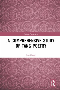 A Comprehensive Study of Tang Poetry (eBook, PDF) - Geng, Lin