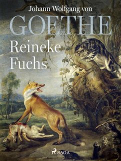 Reineke Fuchs (eBook, ePUB) - Goethe, Johann Wolfgang von