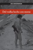 Del vodka hecho con moras (eBook, ePUB)