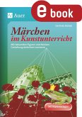 Märchen im Kunstunterricht (eBook, PDF)