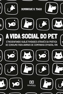 A vida social do pet (eBook, ePUB) - Tiago, Dominique S.