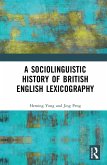 A Sociolinguistic History of British English Lexicography (eBook, ePUB)