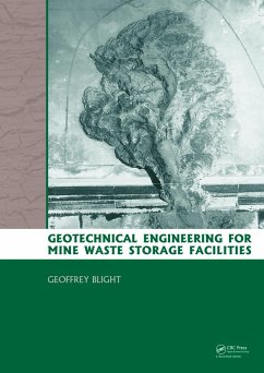Geotechnical Engineering for Mine Waste Storage Facilities (eBook, ePUB) - Blight, Geoffrey E.