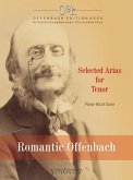 Romantic Offenbach. Selected Arias for Tenor.