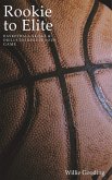 Rookie to Elite (eBook, ePUB) Rookie to Elite (eBook, ePUB)