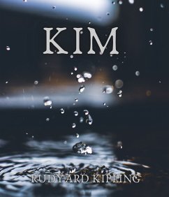 Kim (eBook, ePUB) - Kipling, Rudyard