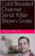 Cold Blooded Charmer : Serial Killer... - Bild 1