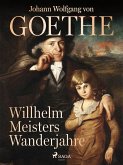 Willhelm Meisters Wanderjahre (eBook, ePUB)