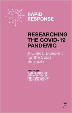 Researching the COVID-19 Pandemic: A Critical Blueprint for the Social Sciences (eBook, ePUB) - Briggs, Daniel; Ellis, Anthony