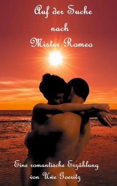 Auf der Suche nach Mister Romeo (eBook, ePUB)
