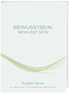 BEWUSSTSEIN BEWUSST SEIN - Spira, Rupert