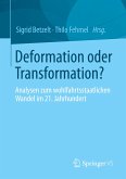 Deformation oder Transformation?