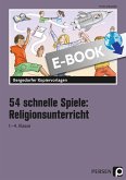 54 schnelle Spiele für den Religionsunterricht (eBook, PDF)