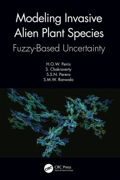 Modeling Invasive Alien Plant Species (eBook, PDF) - Peiris, H. O. W.; Chakraverty, S.; Perera, S. S. N.; Ranwala, S. M. W.