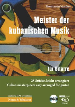 Meister der kubanischen Musik für Gitarre, m. 1 Audio-CD - Vassiliev, Konstantin