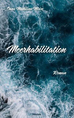Meerhabilitation - Oana Madalina Miròn