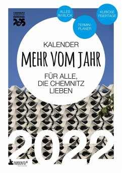 Chemnitz Kalender 2022: Mehr vom Jahr - für alle, die Chemnitz lieben - Marx, Vitus