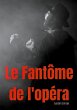 Le Fantôme de l'opéra (eBook, ePUB) - Bild 1