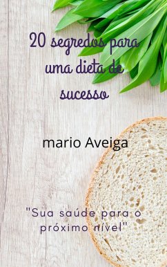 20 segredos para uma dieta de sucesso & 