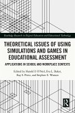 Theoretical Issues of Using Simulations and Games in Educational Assessment (eBook, PDF)