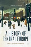 A History of Central Europe